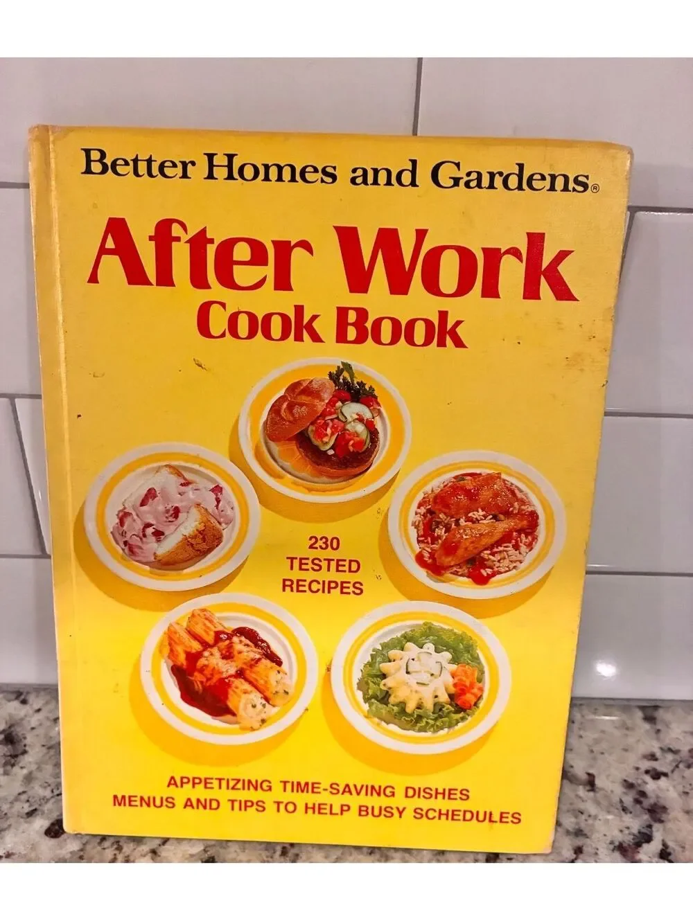 Better Homes and Gardens After Work Cook Book 1980 230 Tested Recipes